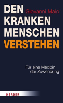 Den kranken Menschen verstehen - Herder